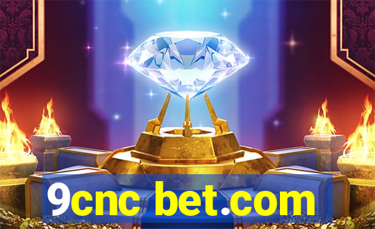 9cnc bet.com