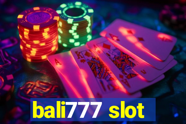 bali777 slot