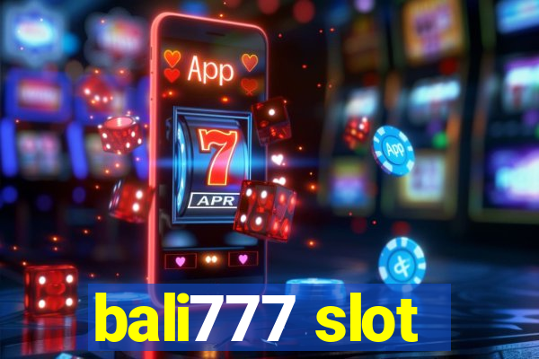 bali777 slot