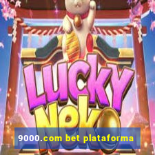 9000.com bet plataforma