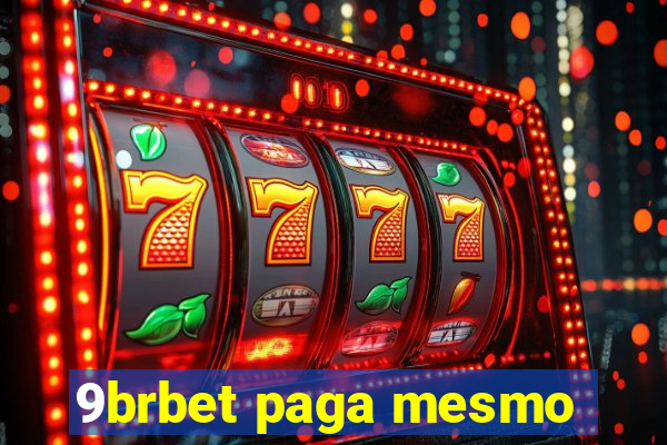 9brbet paga mesmo