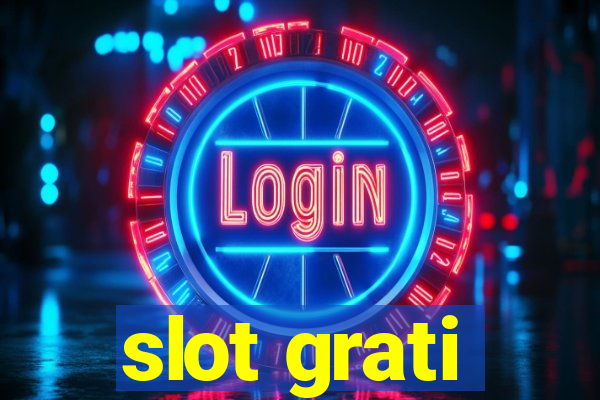 slot grati