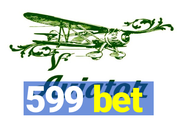 599 bet