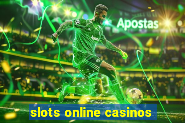 slots online casinos