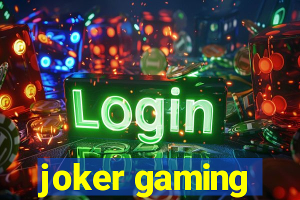 joker gaming