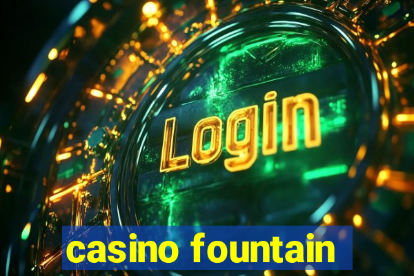 casino fountain