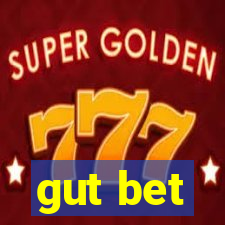 gut bet