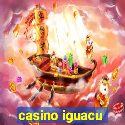 casino iguacu