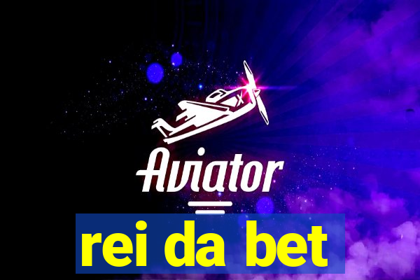 rei da bet