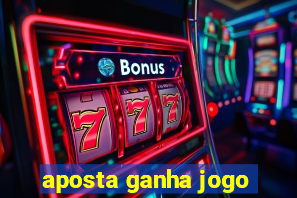 aposta ganha jogo