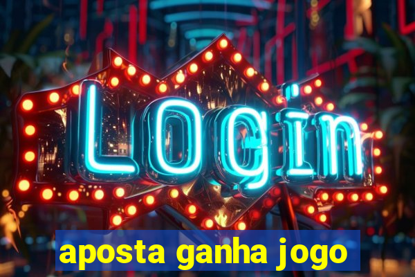 aposta ganha jogo