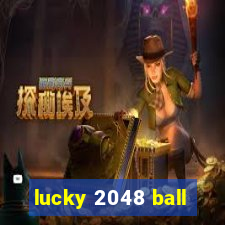 lucky 2048 ball