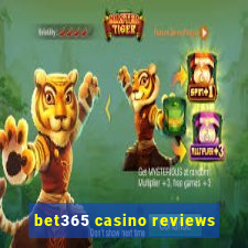 bet365 casino reviews