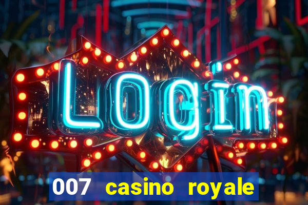 007 casino royale online free