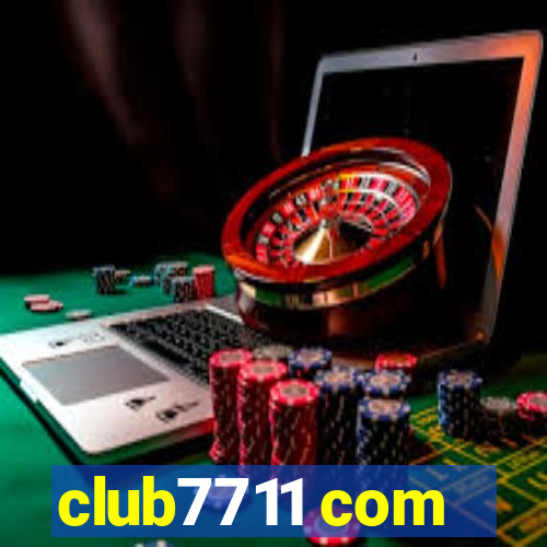 club7711 com