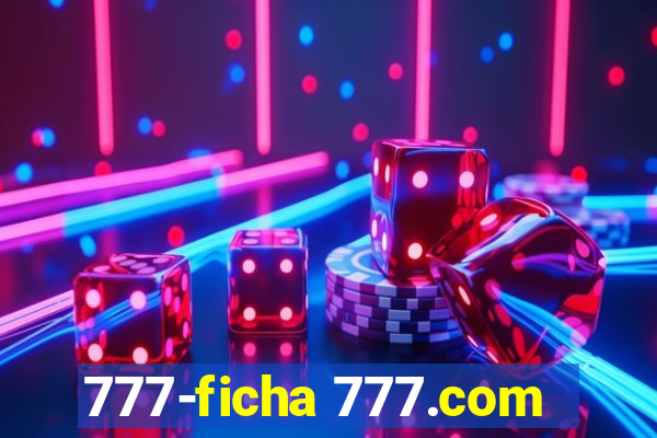 777-ficha 777.com