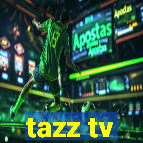 tazz tv