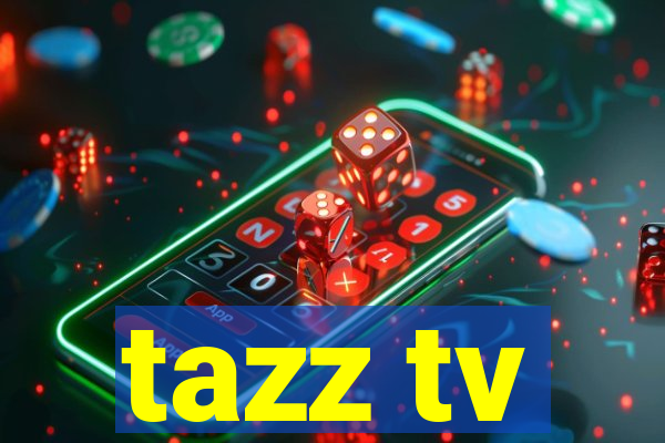 tazz tv