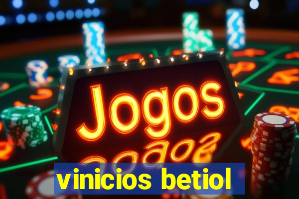 vinicios betiol