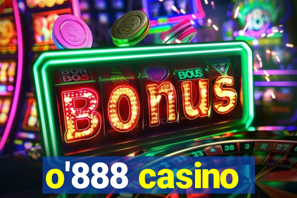 o'888 casino