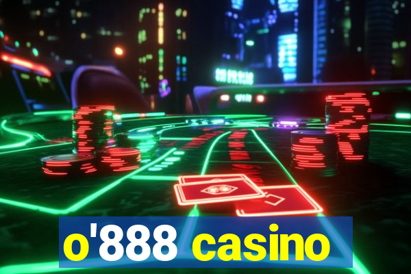 o'888 casino