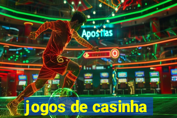 jogos de casinha