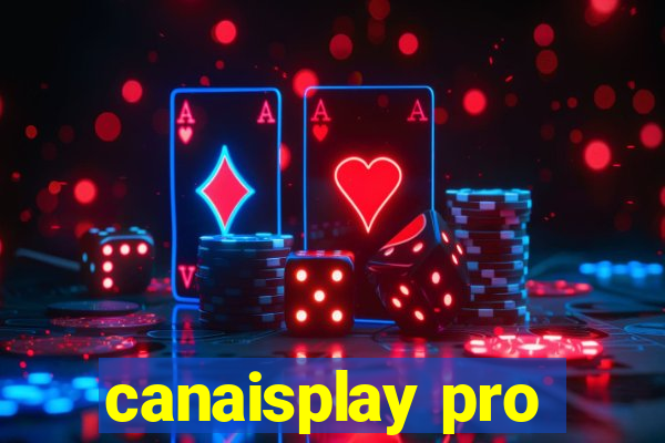 canaisplay pro