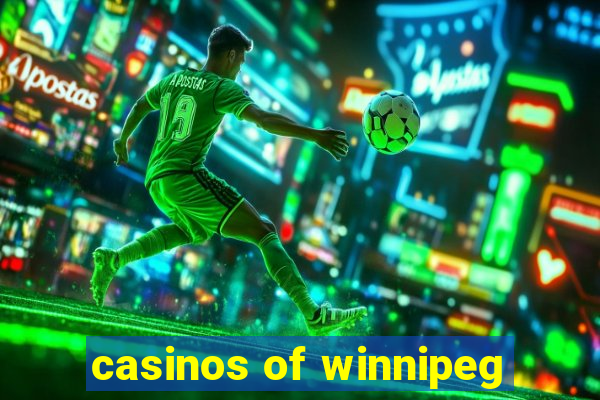 casinos of winnipeg