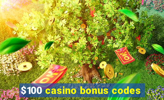 $100 casino bonus codes