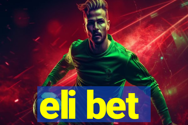 eli bet