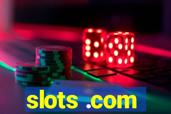 slots .com