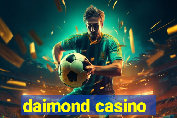 daimond casino