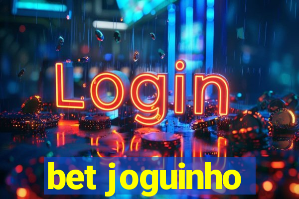 bet joguinho