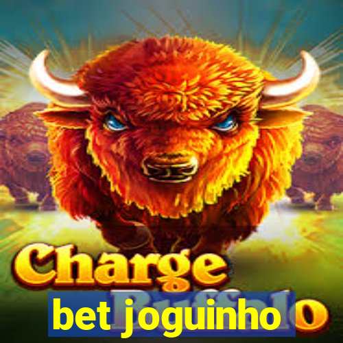 bet joguinho