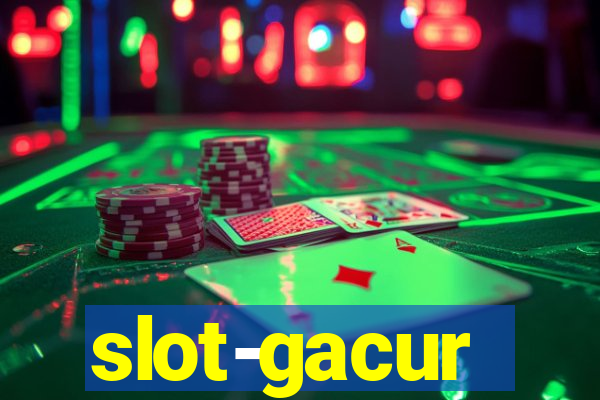 slot-gacur