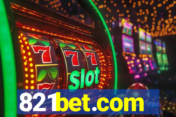 821bet.com