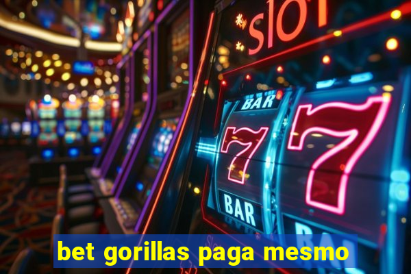 bet gorillas paga mesmo