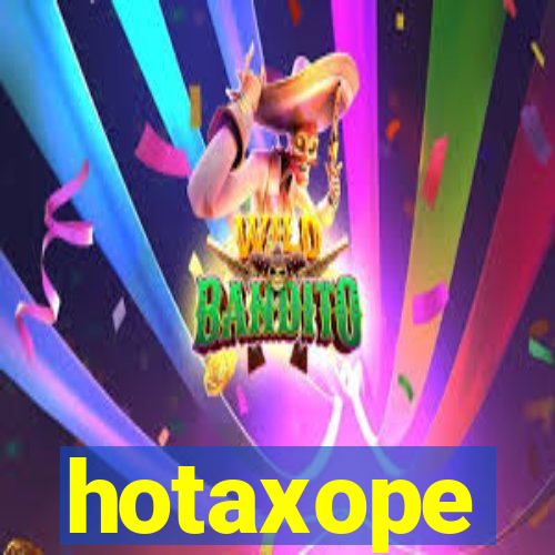 hotaxope