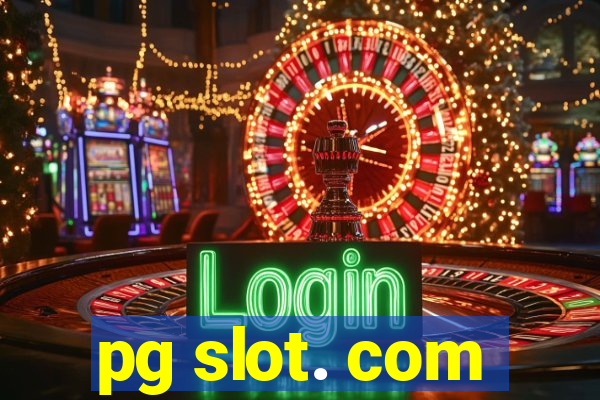 pg slot. com