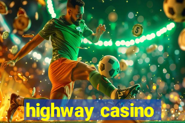 highway casino