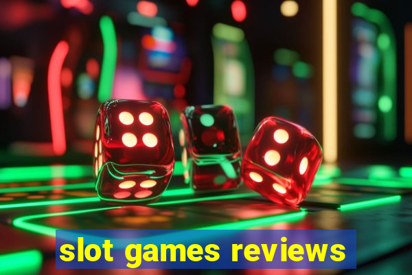 slot games reviews