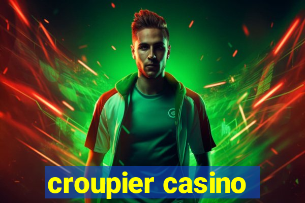 croupier casino