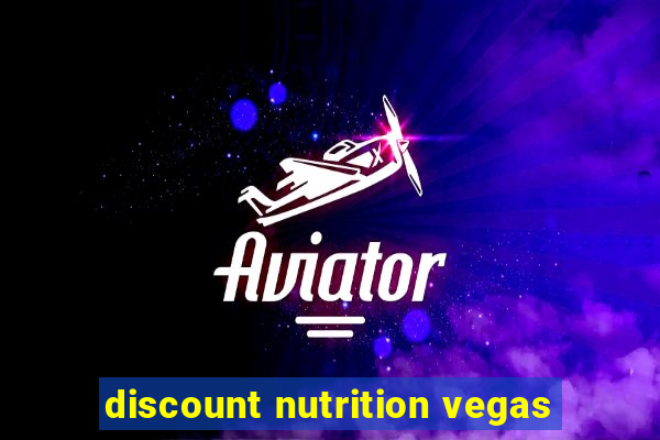 discount nutrition vegas