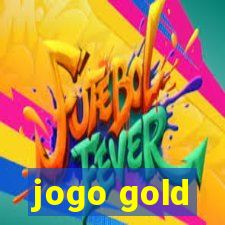 jogo gold