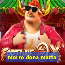 morro dona marta