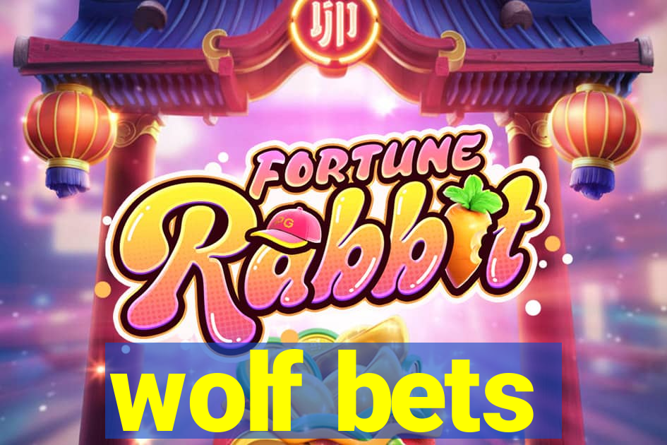 wolf bets