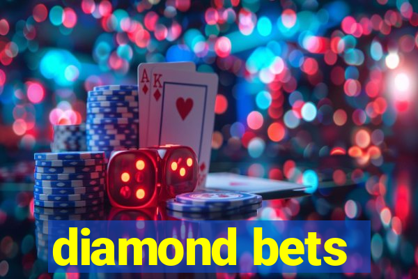 diamond bets