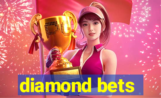 diamond bets