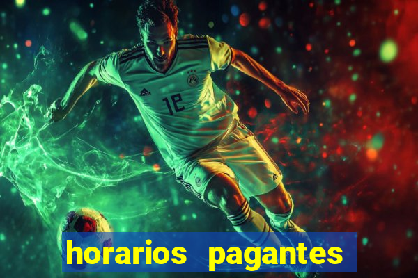 horarios pagantes estrela bet