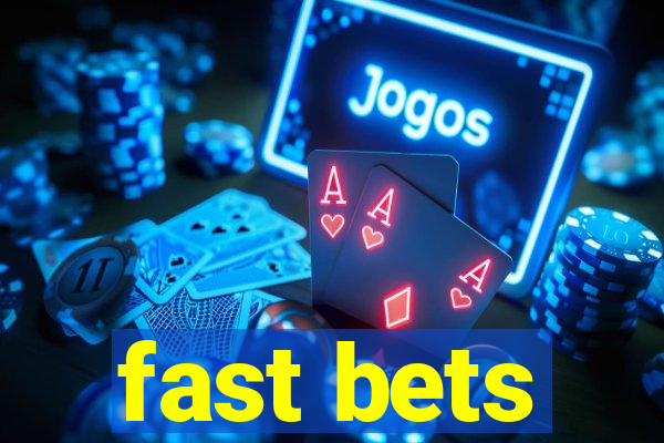 fast bets